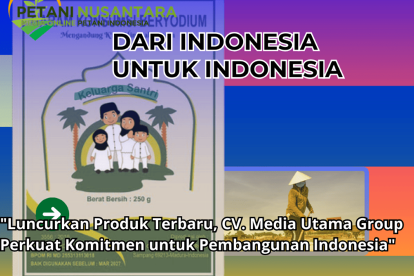 Luncurkan Produk Terbaru, CV. Media Utama Group Perkuat Komitmen untuk Pembangunan Indonesia